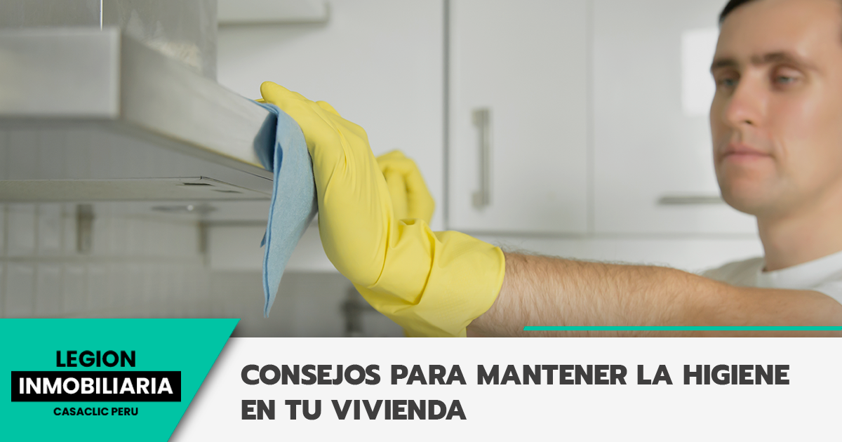 Consejos Para Mantener La Higiene En Tu Vivienda Legion Inmobiliaria