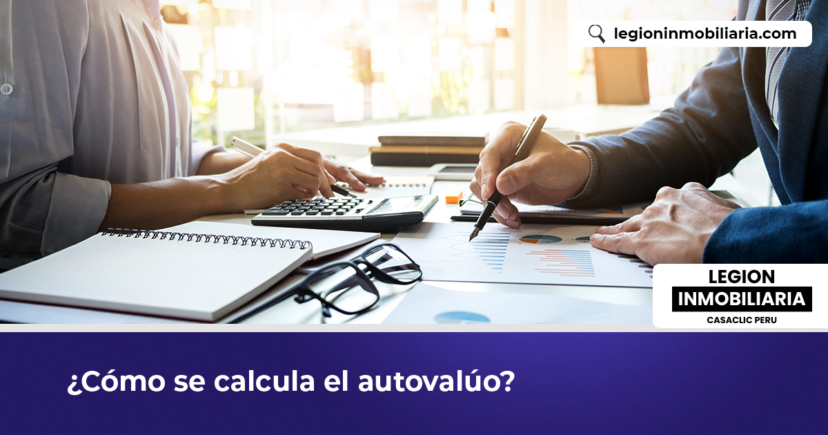 ¿Cómo Se Calcula El Autovalúo? - Legion Inmobiliaria