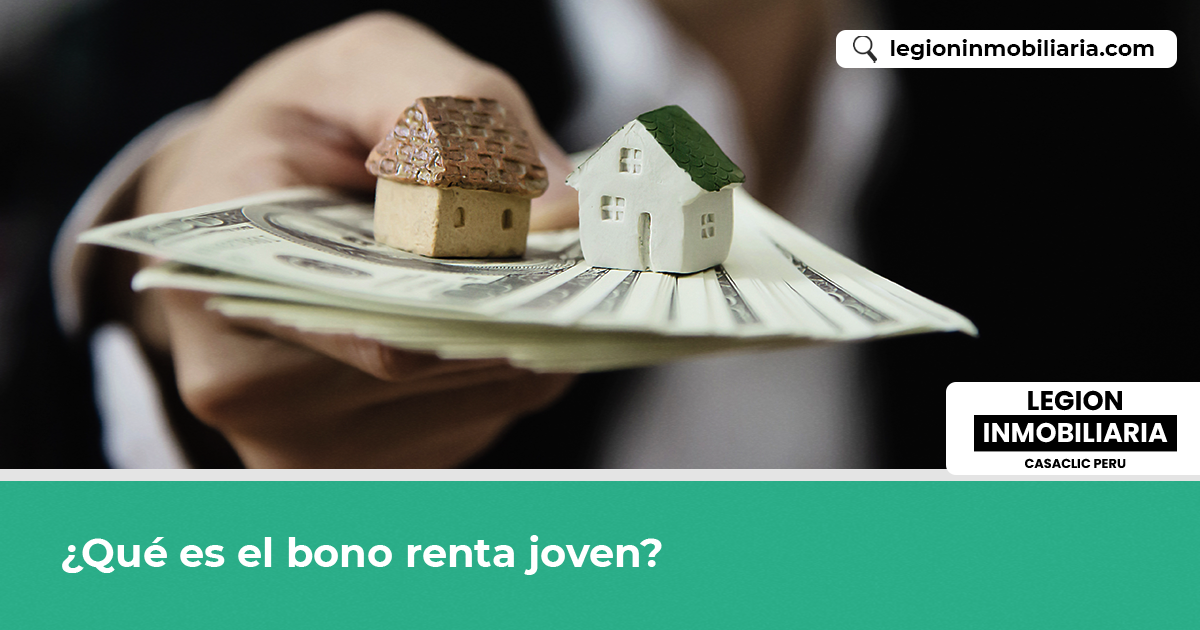 ¿Qué es el bono renta joven? Legion Inmobiliaria